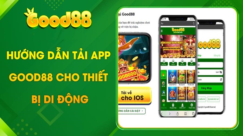 Hướng dẫn tải app Good88