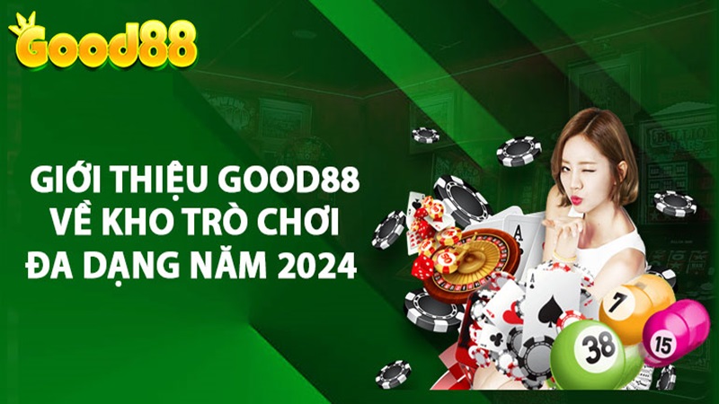 Good88 Trải Nghiệm Game